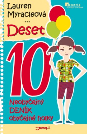 Deset - Neobyčejný deník obyčejné holky