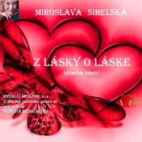 Zbierka básní I.-  Z lásky o láske