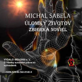 Úlomky životov –Zbierka noviel