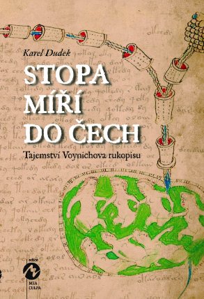 STOPA MÍŘÍ DO ČECH - Tajemství Voynichova rukopisu