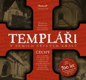 Templáři v zemích českých králů (1. díl - Čechy)
