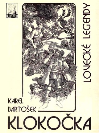 Klokočka, lovecké legendy