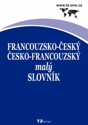 Francouzsko-český / česko-francouzský malý slovník