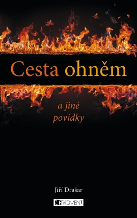 Cesta ohněm a jiné povídky