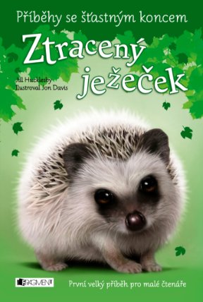 Příběhy se šťastným koncem – Ztracený ježeček