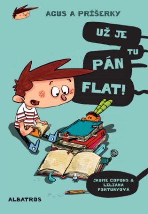 Agus a príšerky 1 Už je tu pán Flat!