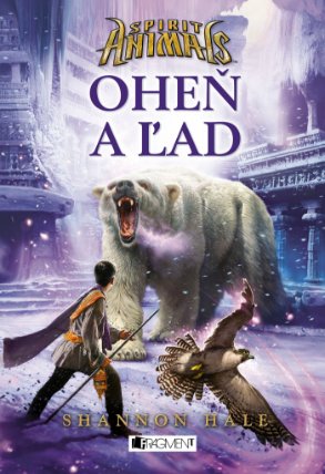 Spirit animals 4 – Oheň a ľad
