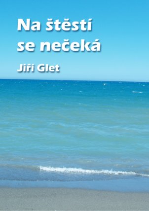 Na štěstí se nečeká