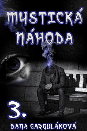 Mystická náhoda, díl třetí