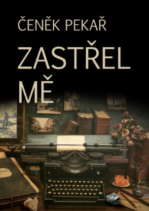 Zastřel mě a pak já Tebe