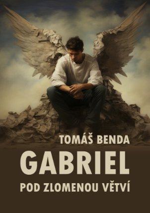Gabriel: Pod zlomenou větví