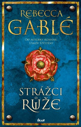 Strážci růže
