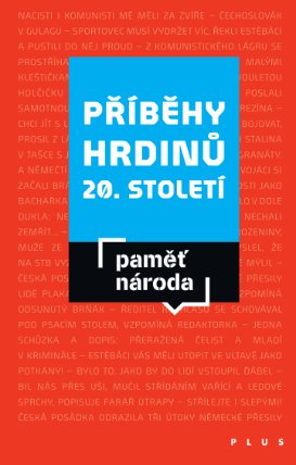 Příběhy hrdinů 20. a 21. století