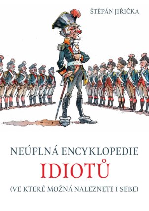 Neúplná encyklopedie idiotů (ve které možná naleznete i sebe)