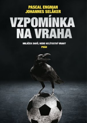 Vzpomínka na vraha: Miláček davů, nebo nelítostný vrah?