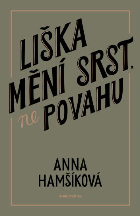 Liška mění srst, ne povahu