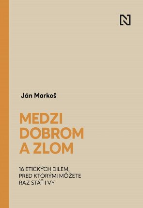Medzi dobrom a&nbsp;zlom