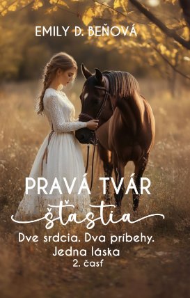 Pravá tvár šťastia