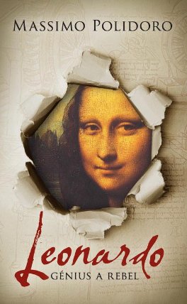 Leonardo - génius a rebel