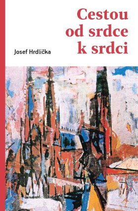Cestou od srdce k srdci