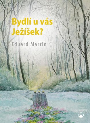 Bydlí u Vás Ježíšek?