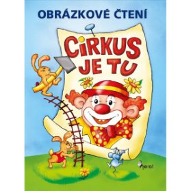 Obrázkové čtení Cirkus je tu!