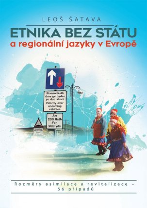 Etnika bez státu a regionální jazyky v Evropě: Rozměry asimilace a revitalizace – 56 případů