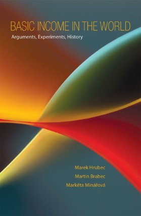 Basic Income in the World: Arguments, Experiments, History