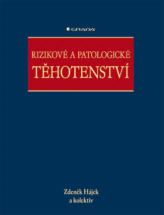 Rizikové a patologické těhotenství