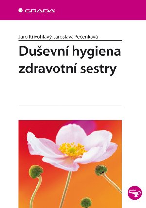 Duševní hygiena zdravotní sestry