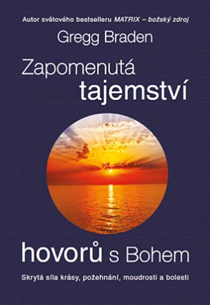 Zapomenutá tajemství hovorů s Bohem