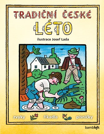 Tradiční české LÉTO - Josef Lada