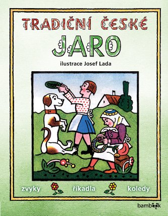 Tradiční české JARO - Josef Lada