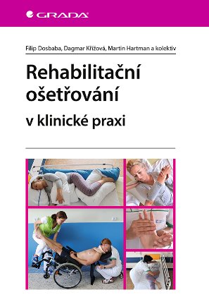 Rehabilitační ošetřování v klinické praxi