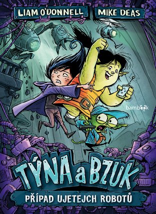 Týna a Bzuk - Případ ujetejch robotů