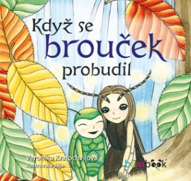 Když se brouček probudil