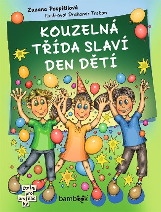 Kouzelná třída slaví Den dětí