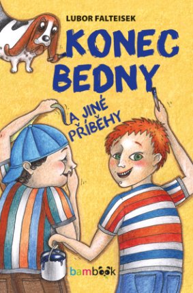 Konec Bedny a jiné příběhy
