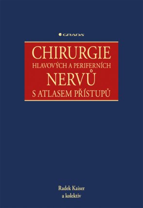 Chirurgie hlavových a periferních nervů s atlasem přístupů