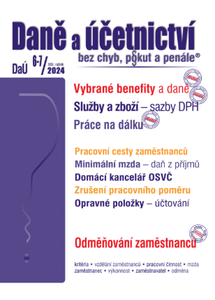 DaÚ č. 6-7 / 2024 - Vybrané benefity z pohledu daní