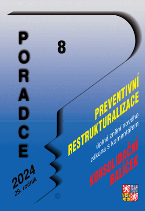 Poradce č. 8 / 2024 - Zákon o preventivní restrukturalizaci s komentářem