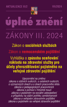 Aktualizace III/2 / 2024 - o sociálních službách, o nemocenském pojištění