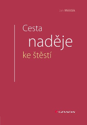 Cesta naděje ke štěstí