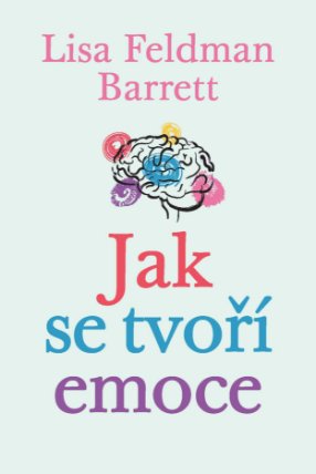 Jak se tvoří emoce
