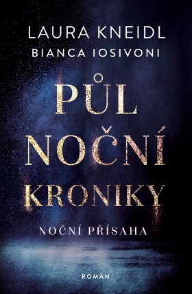 Půlnoční kroniky - Noční přísaha