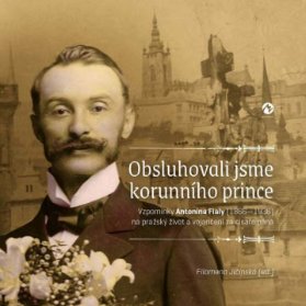 Obsluhovali jsme korunního prince
