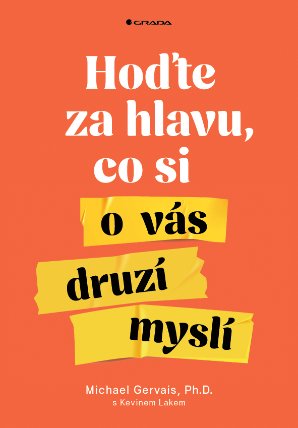 Hoďte za hlavu, co si o vás druzí myslí