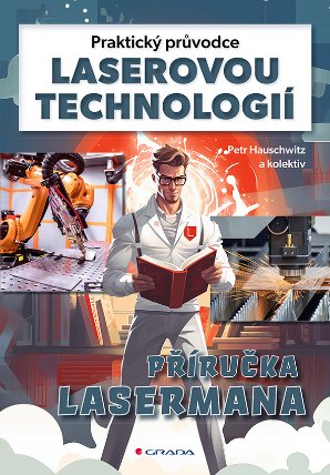 Praktický průvodce laserovou technologií: Příručka Lasermana