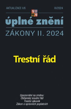 Aktualizace II/6 / 2024 - Trestní řád
