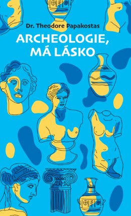 Archeologie, má lásko